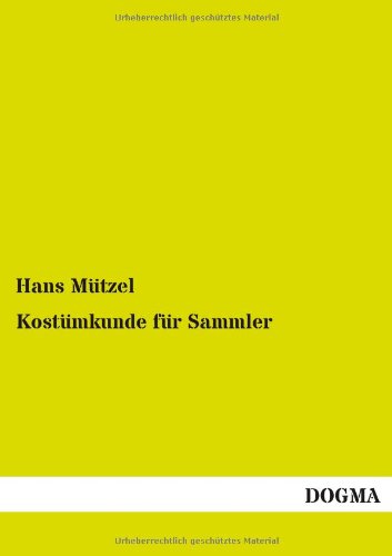 Kostmkunde Fr Sammler [Paperback]