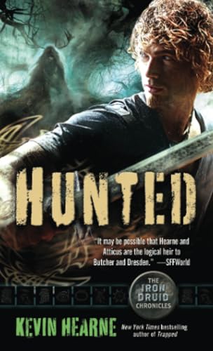 Hunted: The Iron Druid Chronicles, Book Six [Paperback]