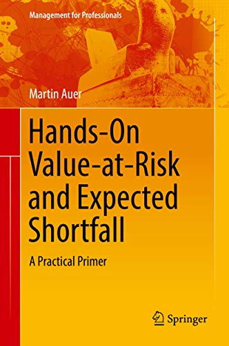 Hands-On Value-at-Risk and Expected Shortfall A Practical Primer [Hardcover]