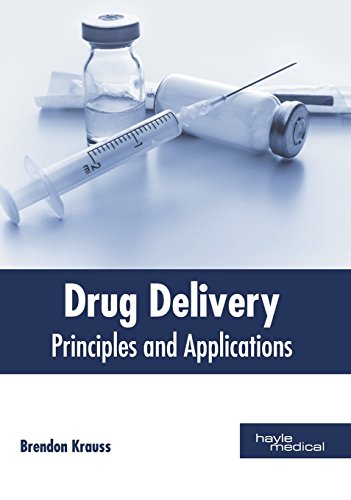 Drug Delivery Principles and Applications [Hardcover]