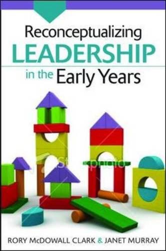 Reconceptualizing Leadership in the Early Years [Paperback]