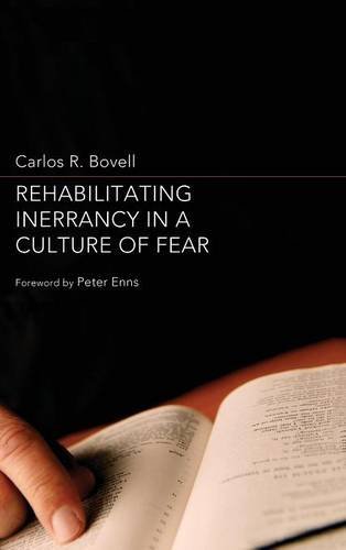 Rehabilitating Inerrancy In A Culture Of Fear [Hardcover]