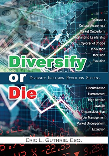 Diversify Or Die Diversity. Inclusion. Evolution. Success. [Hardcover]