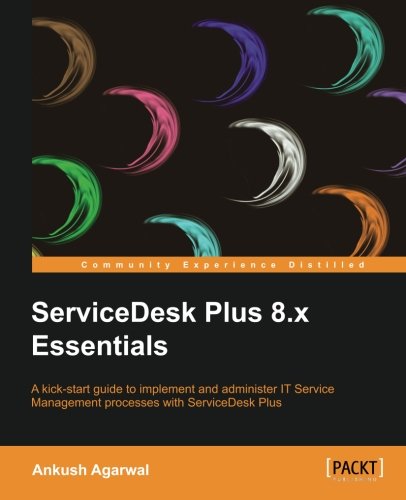 Servicedesk Plus 8.X Essentials [Paperback]