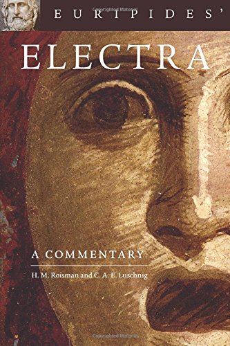 Euripides' Electra A Commentary (oklahoma Series In Classical Culture Series) [Paperback]