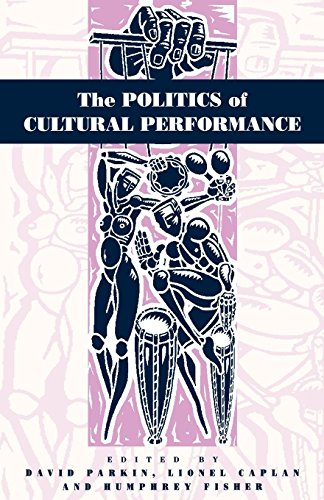 The Politics of Cultural Performance [Paperback]