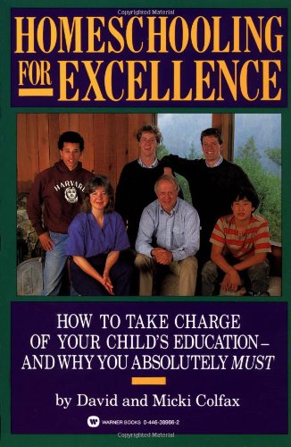 Homeschooling for Excellence [Paperback]