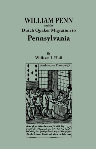 William Penn and the Dutch Quaker Migration to Pennsylvania [Hardcover]