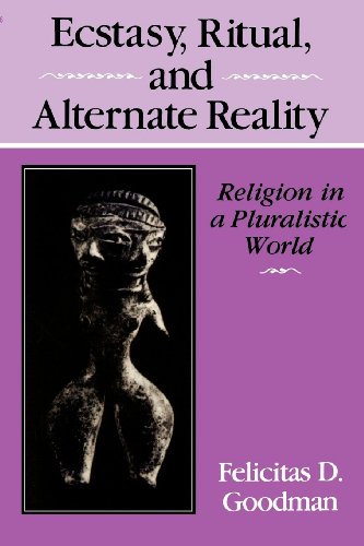 Ecstasy, Ritual, and Alternate Reality Religion in a Pluralistic World [Paperback]