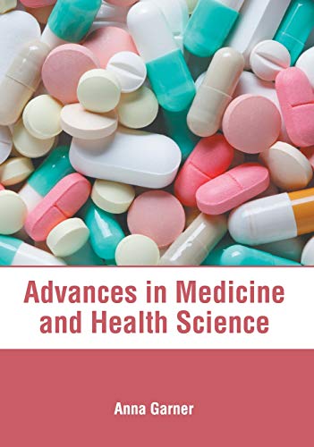 Advances in Medicine and Health Science [Hardcover]