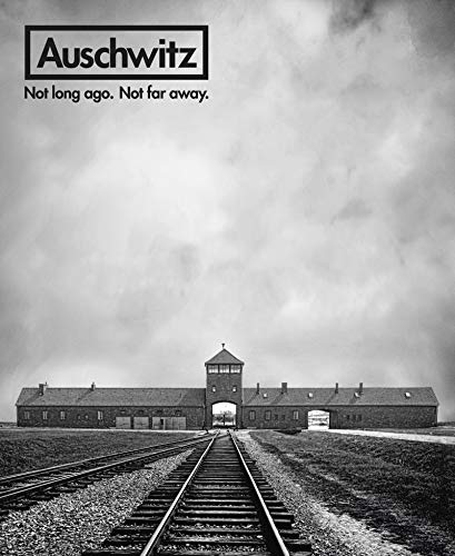 Auschwitz: Not Long Ago. Not Far Away. [Hardc