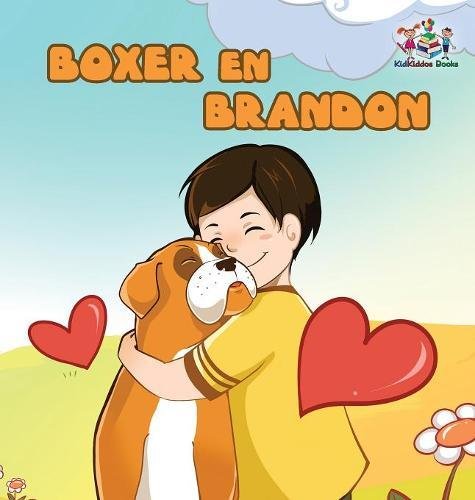 Boxer en Brandon (Dutch Language Children's Story)  Dutch Kids Book [Hardcover]