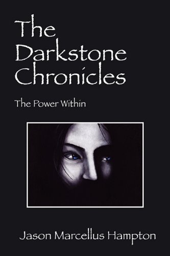 Darkstone Chronicles  The Poer Within [Paperback]