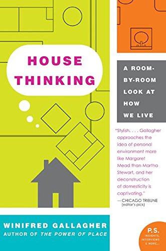 House Thinking: A Room-by-Room Look at How We Live [Paperback]