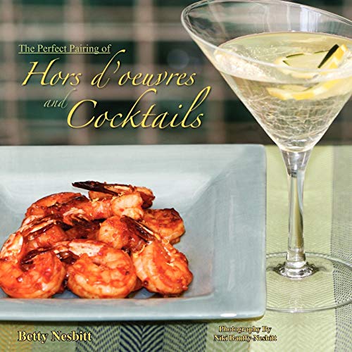 The Perfect Pairing Of Hors D'oeuvres & Cocktails [Paperback]