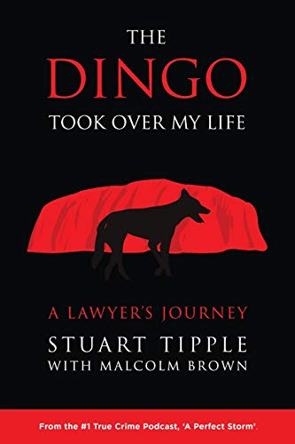 Dingo Took over My Life  A Layer's Journey [Paperback]