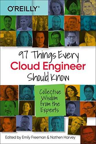 97 Things Every Cloud Engineer Should Kno Collective Wisdom from the Experts [Paperback]