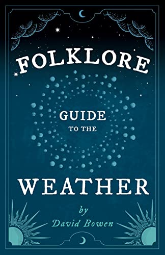 Folklore Guide to the Weather [Paperback]