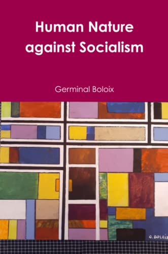 Human Nature Against Socialism [Paperback]