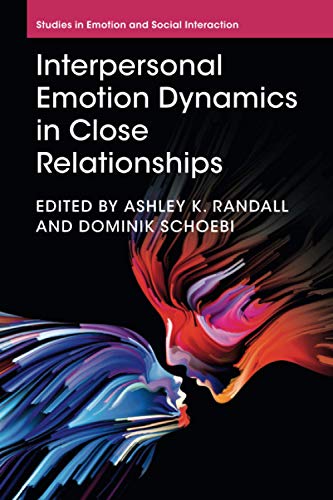 Interpersonal Emotion Dynamics in Close Relationships [Paperback]