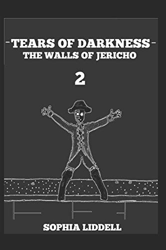 Tears of Darkness 2  The Walls of Jericho [Paperback]