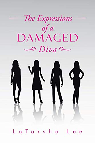 The Expressions Of A Damaged Diva [Paperback]