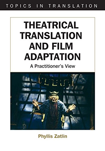 Theatrical Translation and Film Adaptation A Practitioner's Vie [Paperback]