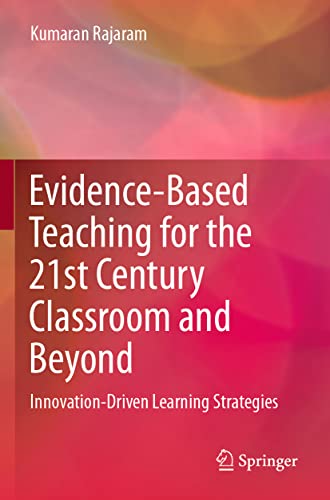 Evidence-Based Teaching for the 21st Century Classroom and Beyond: Innovation-Dr [Paperback]