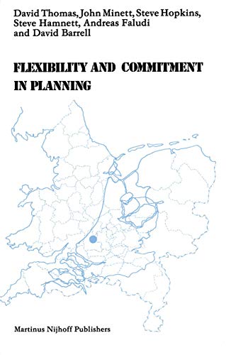 Flexibility and Commitment in Planning A Comparative Study of Local Planning an [Paperback]