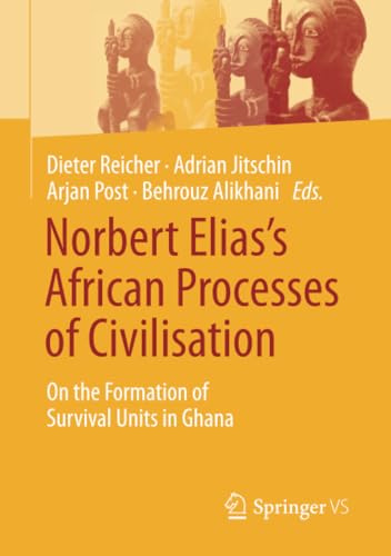 Norbert Eliass African Processes of Civilisation: On the Formation of Survival  [Paperback]