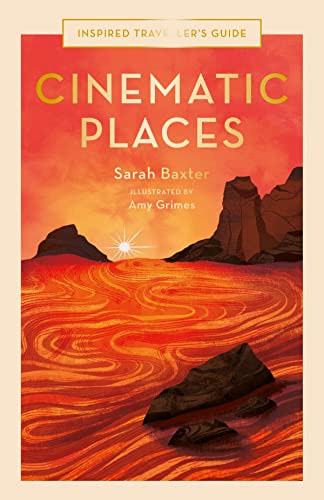 Cinematic Places [Hardcover]