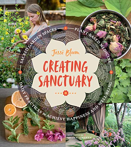 Creating Sanctuary: Sacred Garden Spaces, Pla