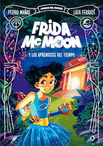 Frida McMoon y los aprendices del tiempo / Frida McMoon and the Apprentices of T [Hardcover]