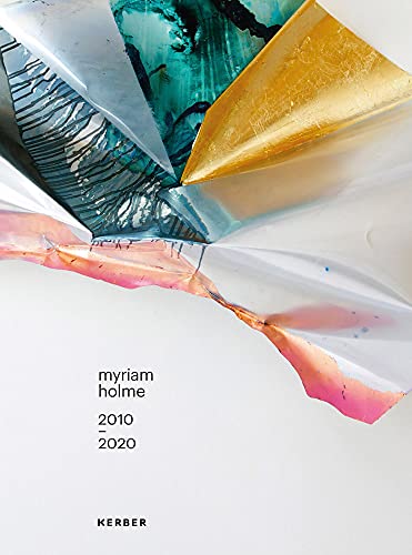 Myriam Holme: 20102020 [Hardcover]