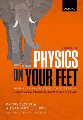 Physics on Your Feet: Berkeley Graduate Exam Questions [Paperback]