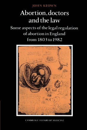 Abortion, Doctors and the La Some Aspects of the Legal Regulation of Abortion  [Paperback]