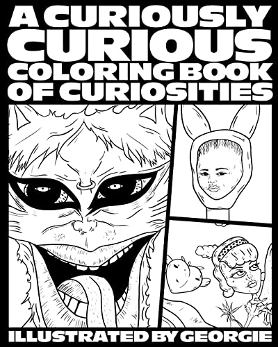 Curiously Curious Coloring Book Of Curiosities