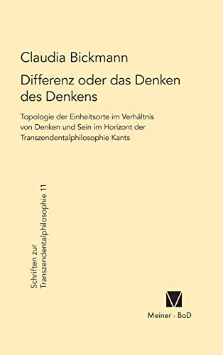 Differenz Oder Das Denken Des Denkens Topologie Der Einheitsorte Im Verhaltnis  [Paperback]