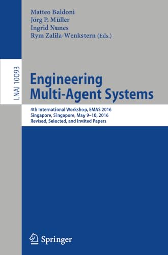 Engineering Multi-Agent Systems 4th International Workshop, EMAS 2016, Singapor [Paperback]