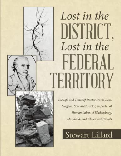 Lost in the District, Lost in the Federal Territory  The Life and Times of Doct [Paperback]