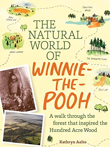 The Natural World of Winnie-the-Pooh: A Walk Through the Forest that Inspired th [Hardcover]