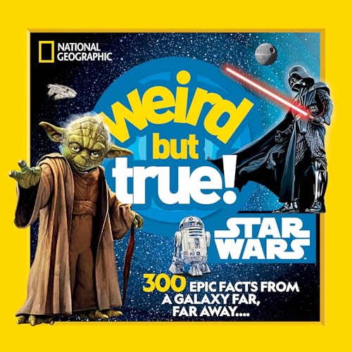 Weird But True! Star Wars: 300 Epic Facts From a Galaxy Far, Far Away.... [Paperback]