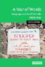 A War of Words Language and Conflict in the Middle East [Hardcover]