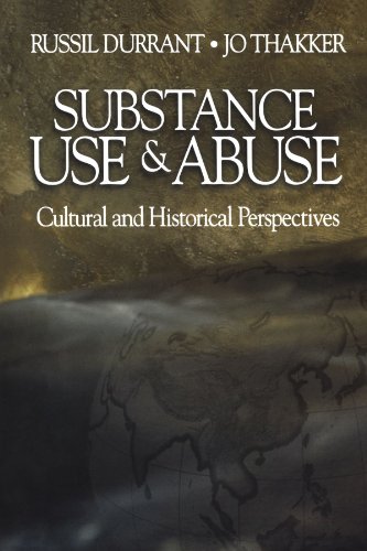 Substance Use and Abuse Cultural and Historical Perspectives [Paperback]