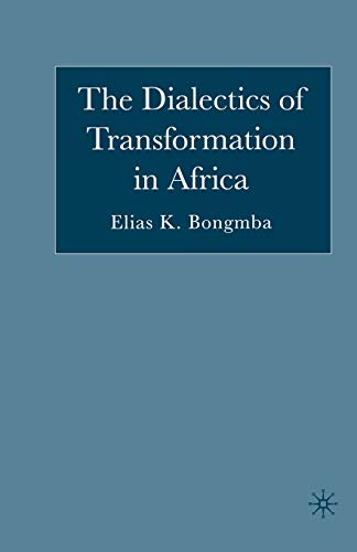 The Dialectics of Transformation in Africa [Paperback]