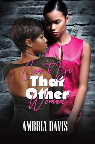 Can't Be That Other Woman [Paperback]