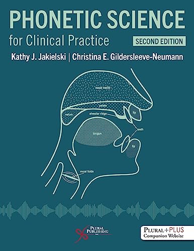 Phonetic Science for Clin Prac, 2E [Paperback]