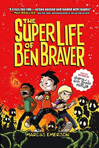 The Super Life of Ben Braver [Paperback]