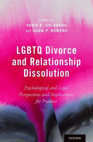 LGBTQ Divorce and Relationship Dissolution: Psychological and Legal Perspectives [Hardcover]