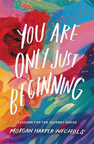 You Are Only Just Beginning: Lessons for the